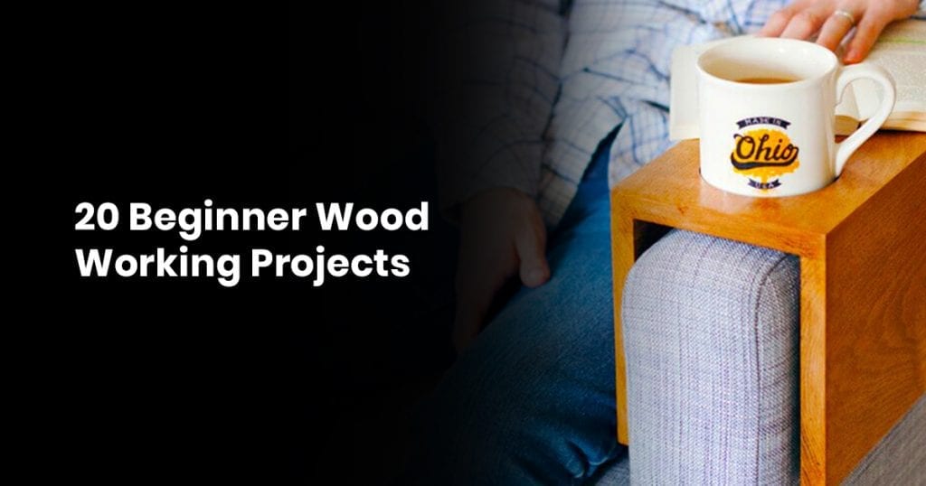 20 Beginner Woodworking Projects